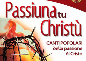 Passiuna tu Christù Canti Popolari della passione di Cristo
