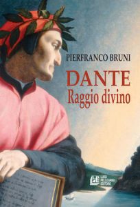 Pierfranco Bruni - Dante Raggio Divino