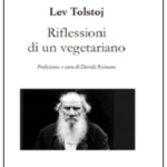 Lev Nikolàevič Tolstoj Riflessioni di un vegetariano